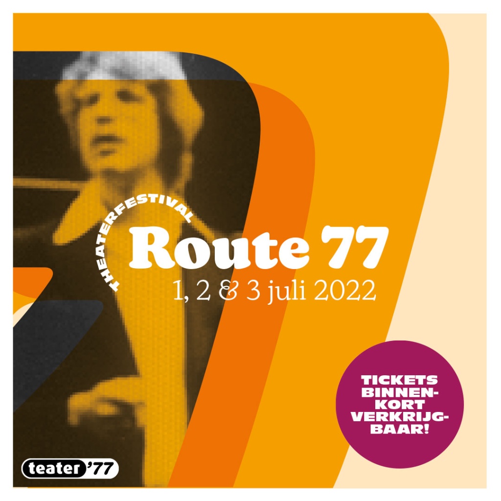 route 77 - een theaterfestival door teater '77