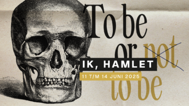 Teater '77 speelt Ik, Hamlet op 11 tot en met 14 juni 2025.